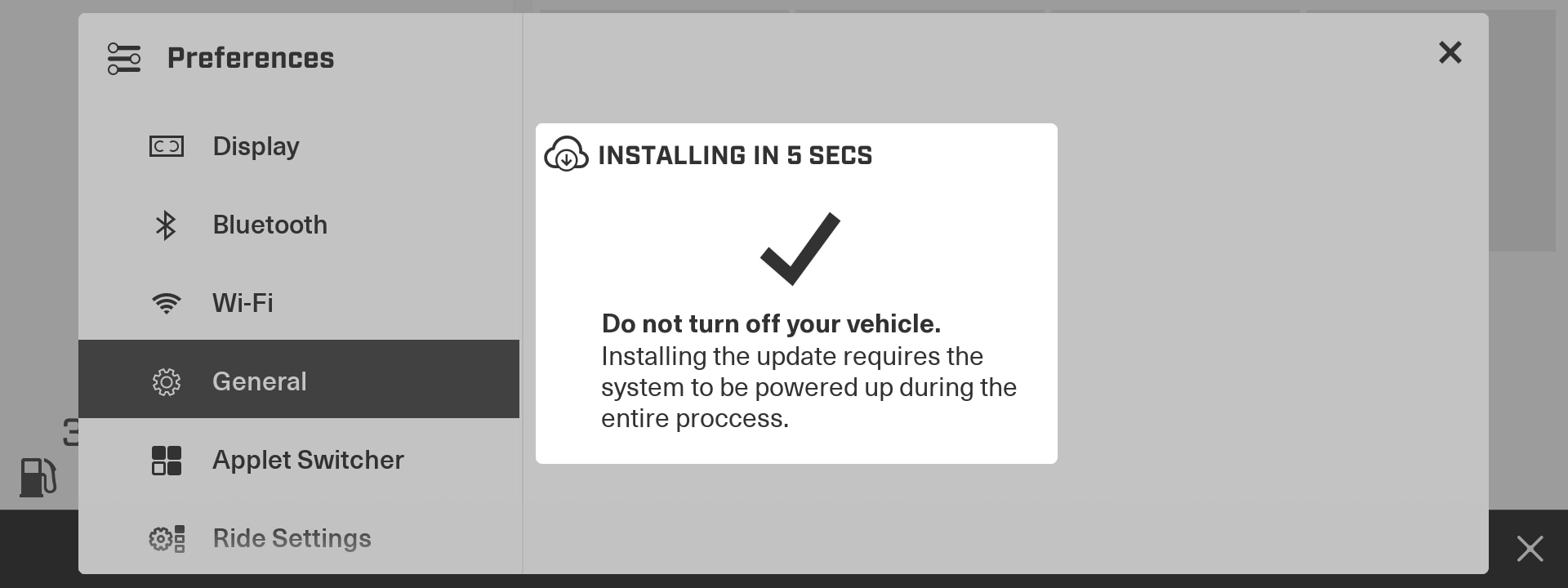 Do not turn off the vehicle during the installation